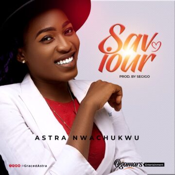 Astra Nwachukwu - Saviour