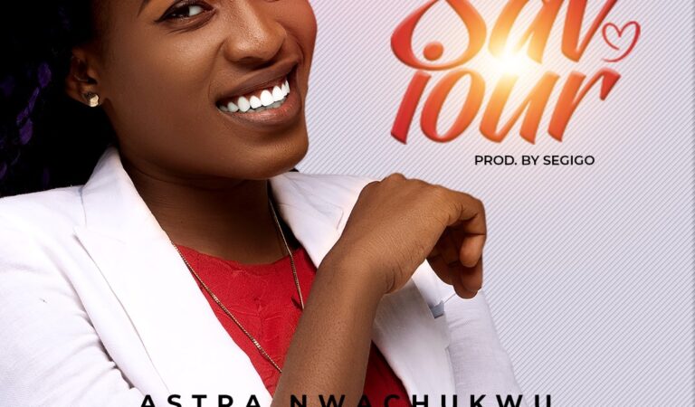 Astra Nwachukwu – Saviour