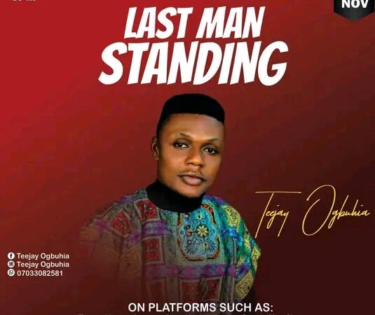 Teejay Ogbuhia – Last Man Standing