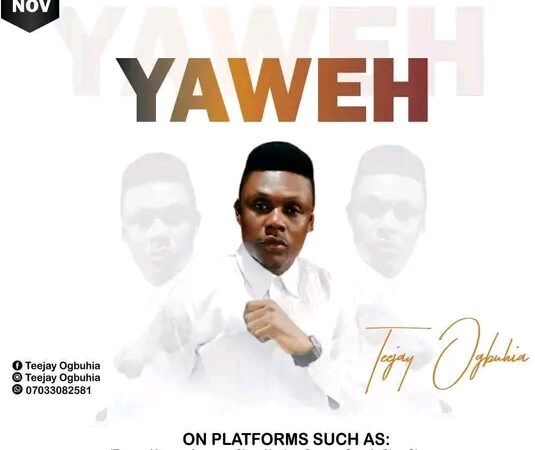 Teejay Ogbuhia Release New Single “Yahweh”