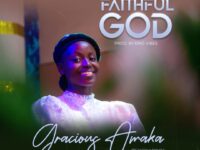 Gracious Amaka - Faithful God